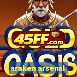 araken arsenal